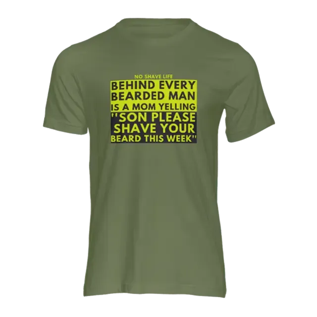 Behind Every Bearded Man Military Green Men's T-Shirt