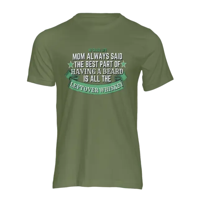 Best Part of Having Beard Military Green Men's T-Shirt